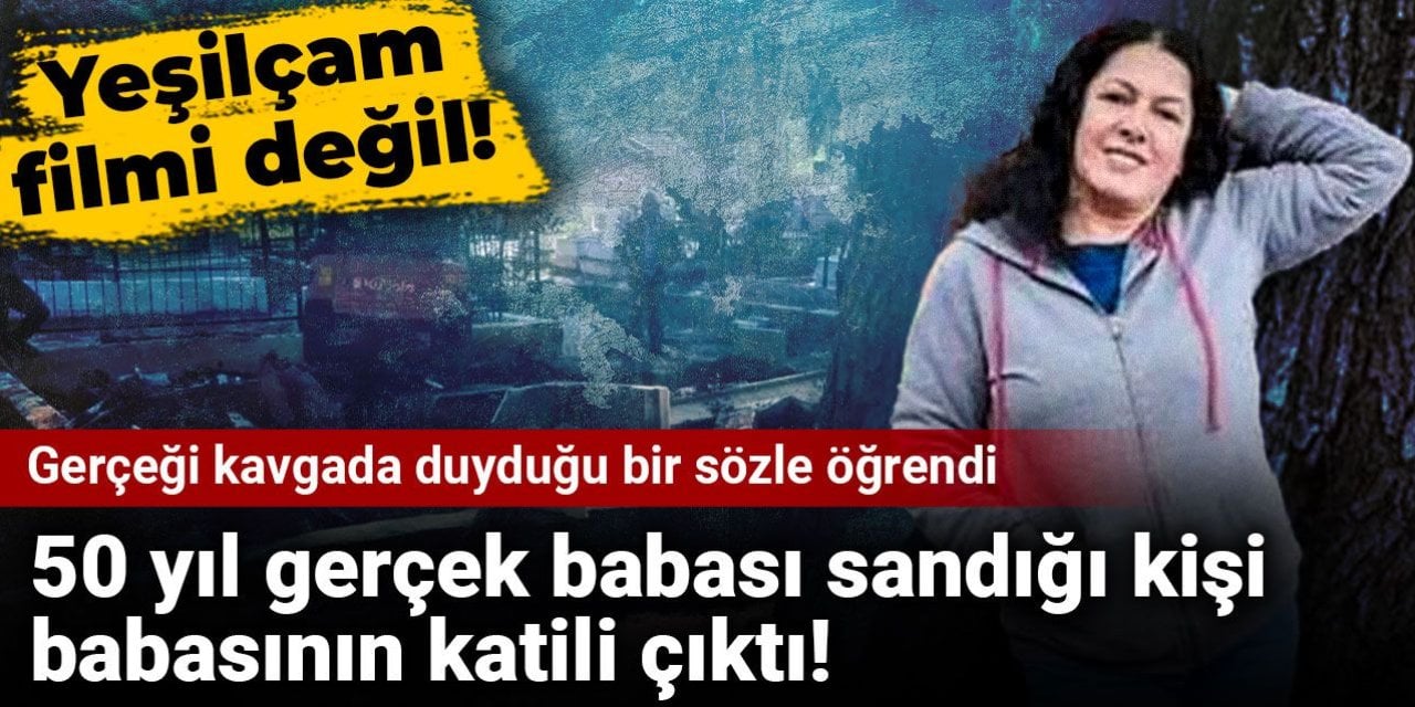 50 yıl gerçek babası sandığı kişi, babasının katili çıktı! Gerçeği kavgada duyduğu bir sözle öğrendi